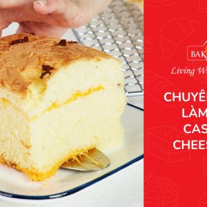 Khóa học làm bánh castella cheese cake