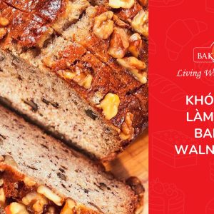 Khóa học làm bánh banana walnut cake
