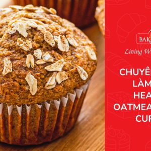 Khóa học làm bánh healthy oatmeal banana cupcake
